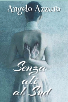 Paperback Senza ali al sud [Italian] Book