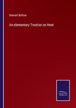 Paperback An elementary Treatise on Heat Book