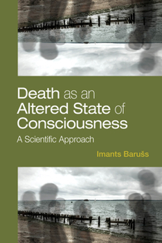 Paperback Death as an Altered State of Consciousness: A Scientific Approach Book