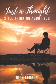 Paperback Just A Thought: Still Thinking About You Book