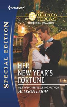 Her New Year's Fortune - Book #1 of the Fortunes of Texas: Southern Invasion