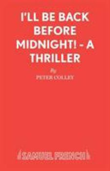 Paperback I'll Be Back Before Midnight! - A Thriller Book