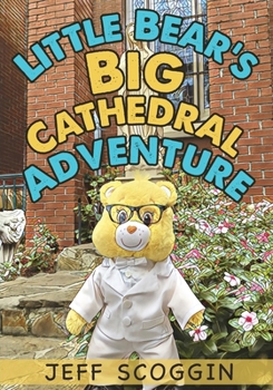 Paperback Little Bear's Big Cathedral Adventure Book