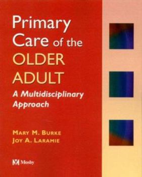 Hardcover Primary Care of the Older Adult: A Multidisciplinary Approach Book