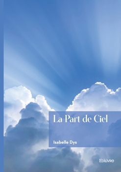 Paperback La Part de Ciel [French] Book