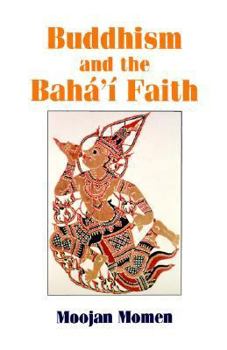 Paperback Buddhism and the Baha'i Faith Book