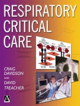 Respiratory Critical Care (Hodder Arnold Publication)
