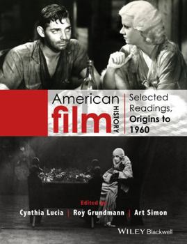 Paperback American Film History: Selected Readings, Origins to 1960 Book