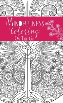 Hardcover Coloring on the Go: Mindfulness Book