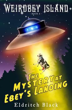 The Mystery at Ebey's Landing (Weirdbey Island)