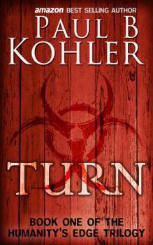 Turn - Book #1 of the Humanity's Edge Trilogy