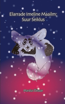 Paperback Elarrade Imeline Maailm: Suur Seiklus Book
