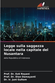 Paperback Legge sulla saggezza locale nella capitale del Nusantara [Italian] Book