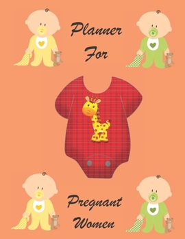 Paperback Planner for Pregnant Women: A Pregnancy Journal Planner to track your 9 Month Journey and Enjoy the Miracle of Life Book