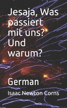 Paperback Jesaja, Was passiert mit uns? Und warum?: German [German] Book