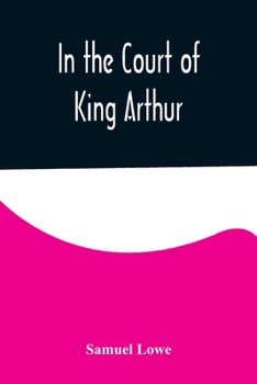 Paperback In the Court of King Arthur Book