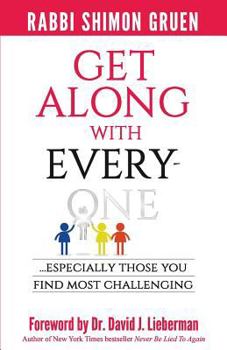 Paperback Get Along With Everyone: Especially Those You Find Most Challenging Book