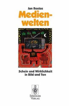 Paperback Medienwelten: Schein Und Wirklichkeit in Bild Und Ton [German] Book