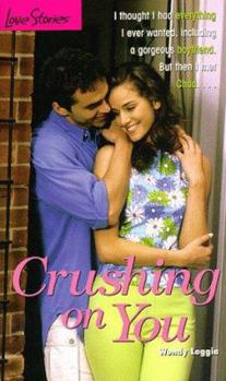 Crushing on You - Book #25 of the Love Stories For Young Adults