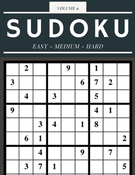 Paperback Sudoku Easy Medium Hard Volume 9: 200 Sudoku Puzzles For Adults - Answer Key Included Book