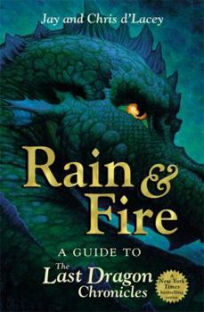 Paperback Rain & Fire: A Guide to the Last Dragon Chronicles Book