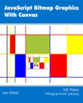 Paperback JavaScript Bitmap Graphics with Canvas Book