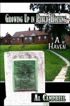 Paperback Growing Up in Public Housing: A Haven Book