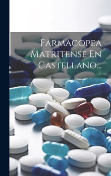 Hardcover Farmacopea Matritense En Castellano... [Spanish] Book