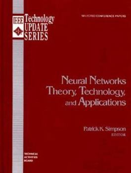 Hardcover Neural Networks Theory, Technology, and Applications (IEEE Technology Update Series) Book