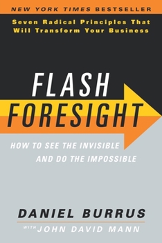 Paperback Flash Foresight: How to See the Invisible and Do the Impossible Book