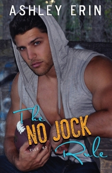 The No Jock Rule - Book #3 of the Rule