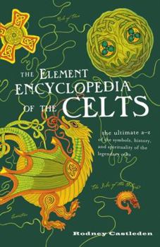 Paperback The Element Encyclopedia of the Celts Book
