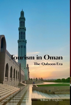 Hardcover Tourism in Oman: The Qaboos Era Book