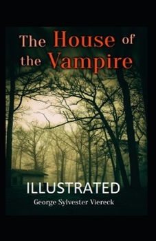Paperback The House of the Vampire Illustrated Book