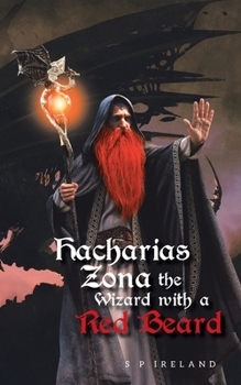 Paperback Hacharias Zona, the Wizard with a Red Beard, and the Great Witch Belle Oldred Book