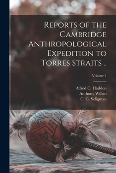 Paperback Reports of the Cambridge Anthropological Expedition to Torres Straits ..; Volume 1 Book