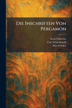 Paperback Die Inschriften Von Pergamon (German Edition) [German] Book