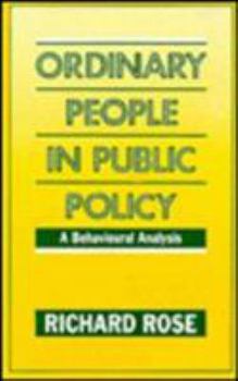 Hardcover Ordinary People in Public Policy: A Behavioural Analysis Book