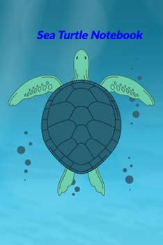 Sea Turtle Notebook: Bound college ruled blank notebook with swimming sea turtle on the matte cover