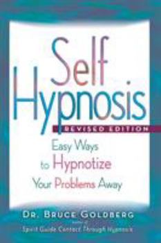 Self-Hypnosis: Easy Ways to Hypnotize Your Problems Away