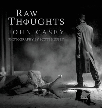 Raw Thoughts - Book #1 of the Raw Thoughts