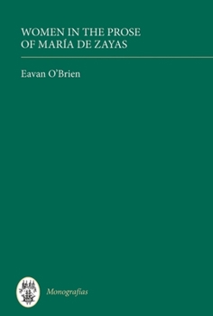 Hardcover Women in the Prose of María de Zayas Book