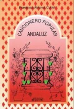 Paperback CANCIONERO POPULAR ANDALUZ (CELOSÍA) (Spanish Edition) Book