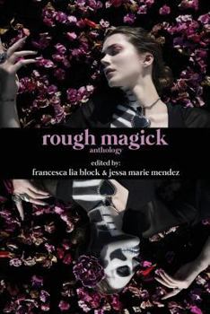 Paperback Rough Magick: Anthology Book