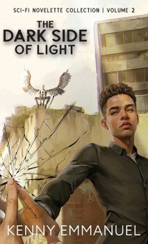 Hardcover The Dark Side of Light: Volume 2 Book
