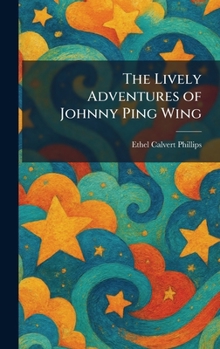 The Lively Adventures of Johnny Ping Wing