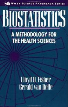 Biostatistics: A Methodology For the Health Sciences (Wiley Series in Probability and Statistics)