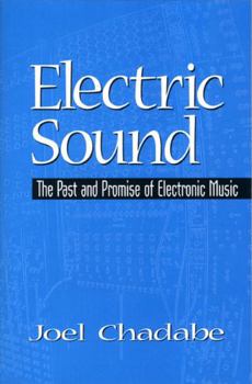 Paperback Electric Sound: The Past and Promise of Electronic Music Book