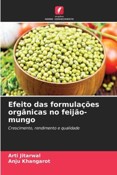 Paperback Efeito das formulações orgânicas no feijão-mungo [Portuguese] Book