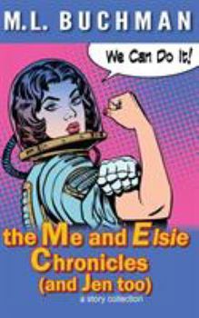 Paperback The Me and Elsie Chronicles (and Jen too) Book